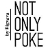Франшиза NOT ONLY POKE